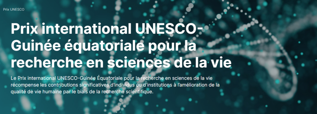 Appel à candidatures pour le Prix international UNESCO-Guinée équatoriale pour la recherche en sciences de la vie.